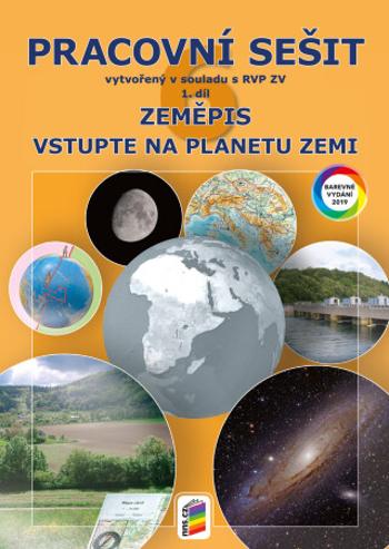 Zeměpis 6, 1. díl - Vstupte na planetu Zemi (barevný pracovní sešit)