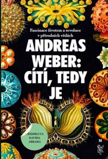 Cítí, tedy je - Andreas Weber