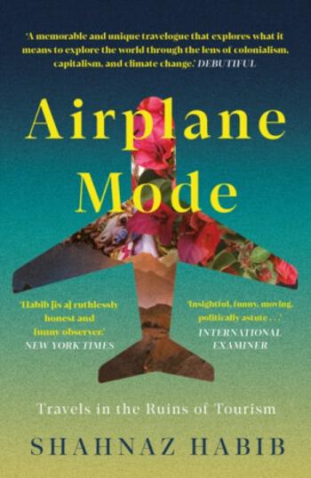 Airplane Mode - Shahnaz Habib