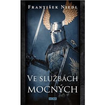 Ve službách mocných (978-80-243-7473-4)