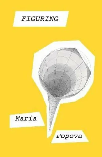 Figuring - Maria Popova