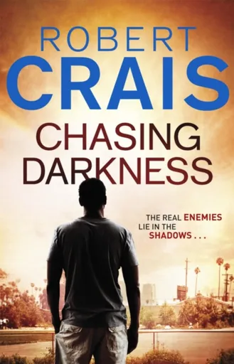 Chasing Darkness - Robert Crais