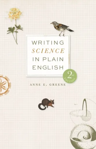 Writing Science in Plain English, Second Edition - Anne E. Greene