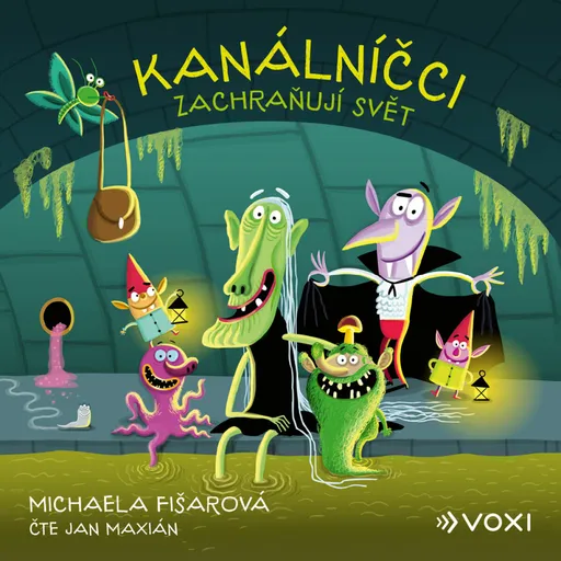 Kanálníčci zachraňují svět  - Michaela Fišarová - audiokniha