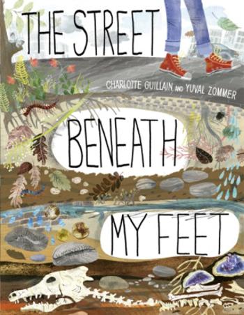 The Street Beneath My Feet - Charlotte Guillain