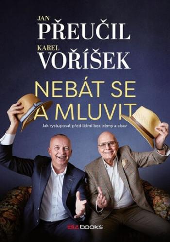 Nebát se a mluvit - Jan Přeučil, Karel Voříšek