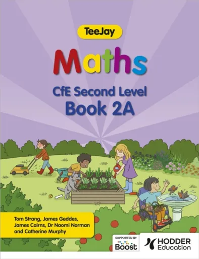 TeeJay Maths CfE Second Level Book 2A Second Edition - Thomas Strang, James Cairns, James Geddes