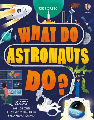 What Do Astronauts Do? - Rob Lloyd Jones