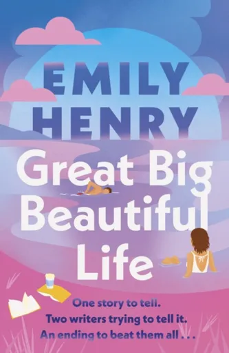 Great Big Beautiful Life - Emily Henry