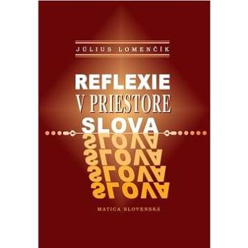 Reflexie v priestore slova (978-80-8128-162-4)