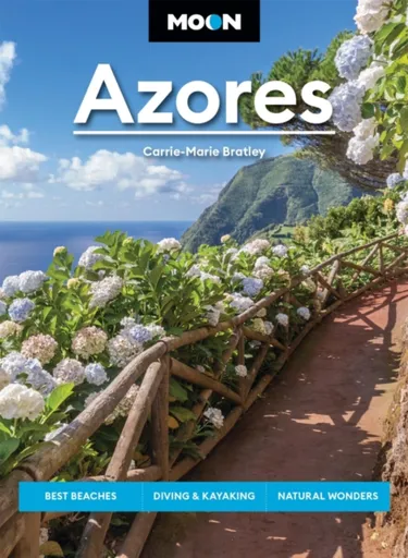 Moon Azores (Second Edition) - Carrie-Marie Bratley