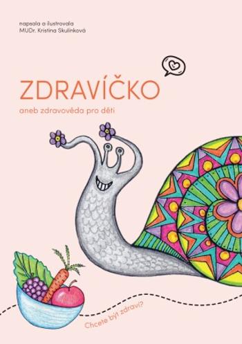 Zdravíčko - Kristina Skulínková - e-kniha