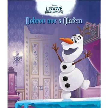 Ledové království Dobrou noc s Olafem (978-80-252-5165-2)