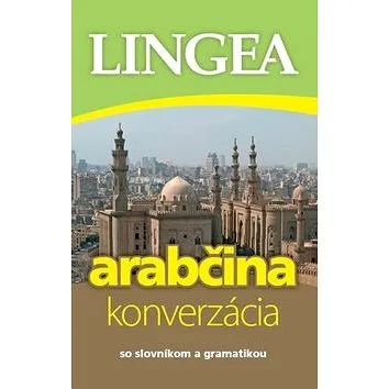 Arabčina konverzácia: so slovníkom a gramatikou (978-80-8145-202-4)