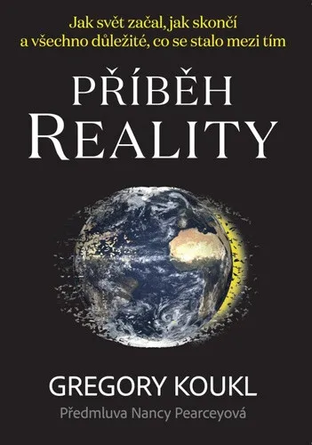 Příběh reality - Gregory Koukl