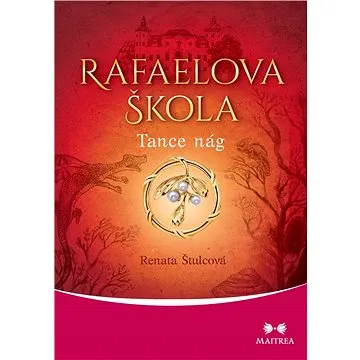 Rafaelova škola. Tance nág (978-80-750-0255-6)