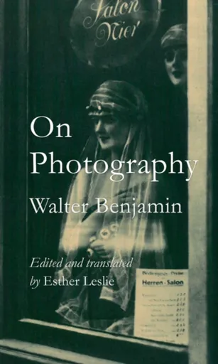 On Photography - Walter Benjamin