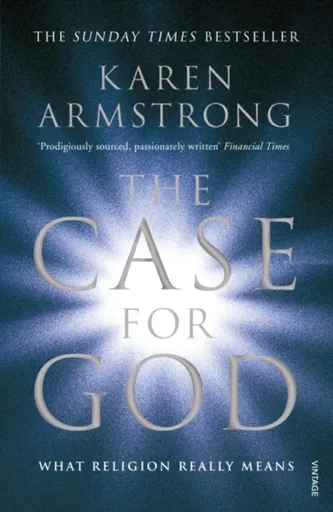 The Case for God - Karen Armstrongová