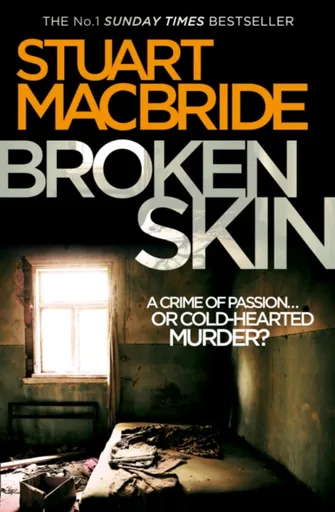 Broken Skin - Stuart MacBride
