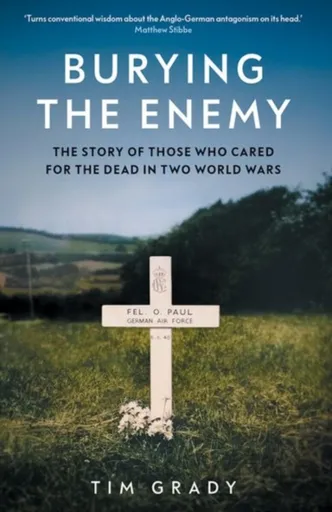 Burying the Enemy - Tim Grady