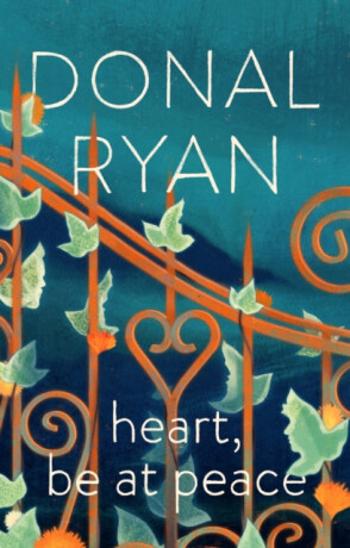 Heart, Be at Peace - Donal Ryan