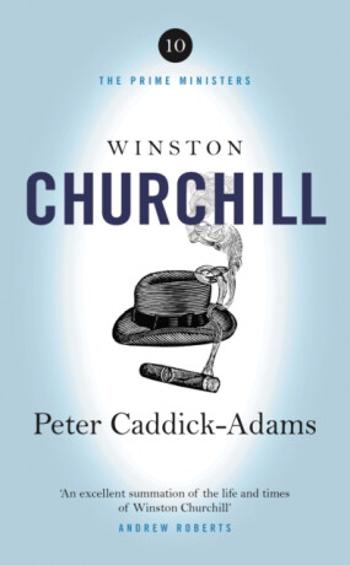 Winston Churchill - Peter Caddick-Adams