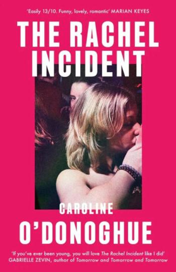 The Rachel Incident - Caroline O´Donoghue