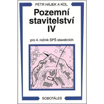 Pozemní stavitelství IV pro 4. ročník SPŠ stavebních (978-80-86817-18-7)