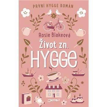 Život zn.: Hygge (978-80-7565-304-8)