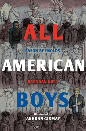 All American Boys - Brendan Kiely, Jason Reynolds