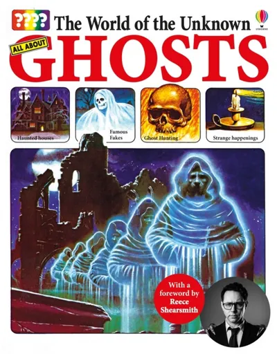 The World of the Unknown: Ghosts - Christopher Maynard