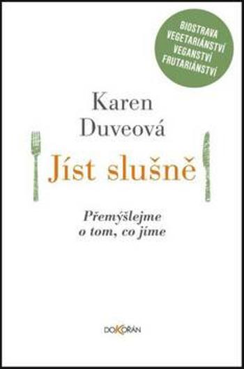 Jíst slušně - Karen Duveová