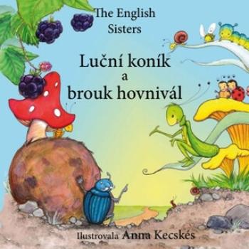 Luční koník a brouk hovnivál - Violett Zugoov, Jutka Zugoov, Anna Kecskés