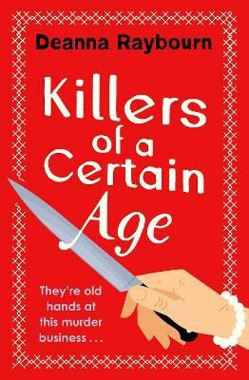 Killers of a Certain Age - Deanna Raybourn