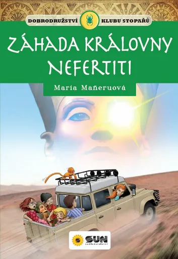 Klub stopařů: Záhada královny Nefertiti - Maria Maneruová