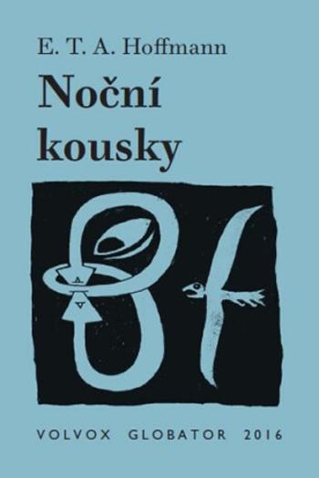 Noční kousky - Luboš Drtina, Ernst Theodor Amadeus Hoffmann