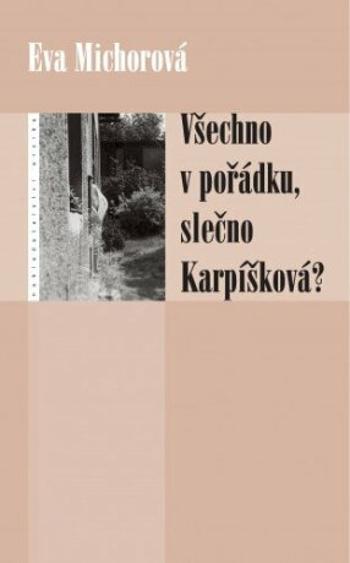 Všechno v pořádku, slečno Karpíšková? - Eva Michorová - e-kniha