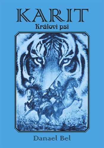 Karit: Královi psi - Danael Bel - e-kniha