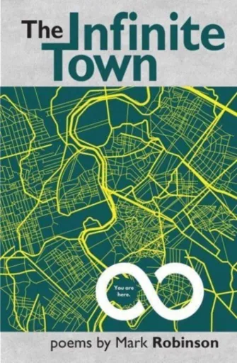 The Infinite Town - Mark Robinson