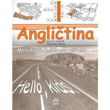 Angličtina pro 4.r.ZŠ Metodická kniha pro učitele: Hello, kids! (80-7235-363-2)