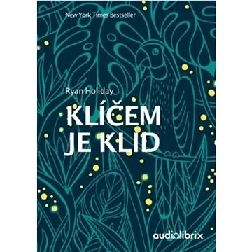Klíčem je klid (978-80-907884-3-5)