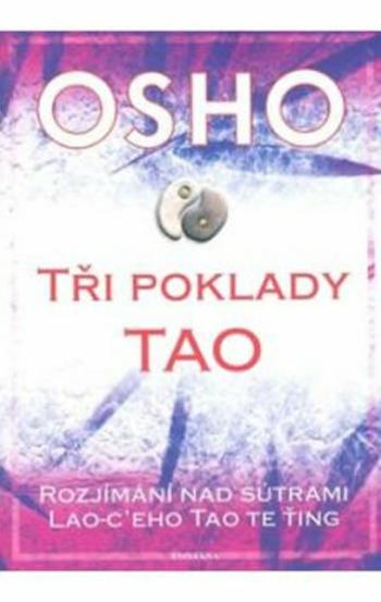 Tři poklady Tao - Osho Rajneesh