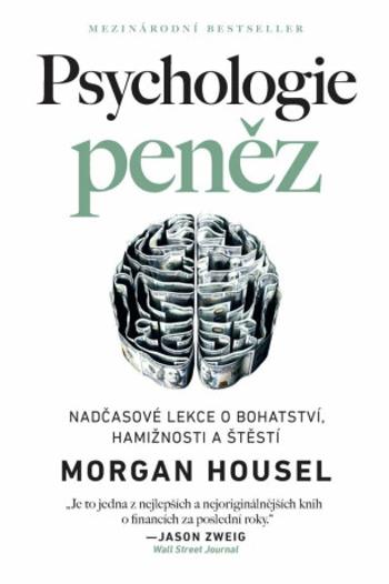 Psychologie peněz - Morgan Housel