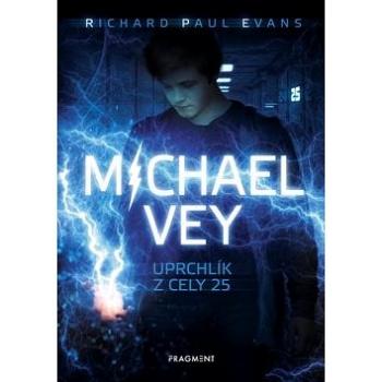 Michael Vey Uprchlík z cely 25 (978-80-253-4046-2)