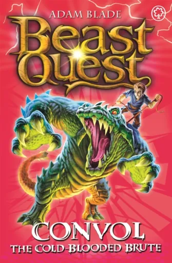 Beast Quest: Convol the Cold-blooded Brute - Adam Blade