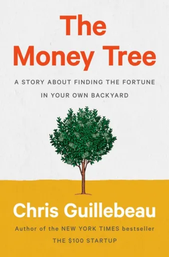 The Money Tree - Chris Guillebeau
