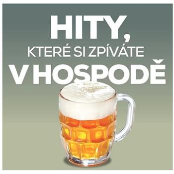  Hity, které si zpíváte v hospodě (2x CD) - CD (7705523)