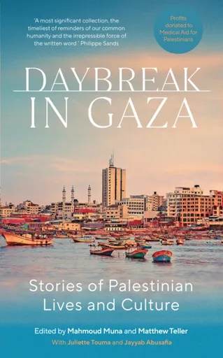 Daybreak in Gaza - Matthew Teller