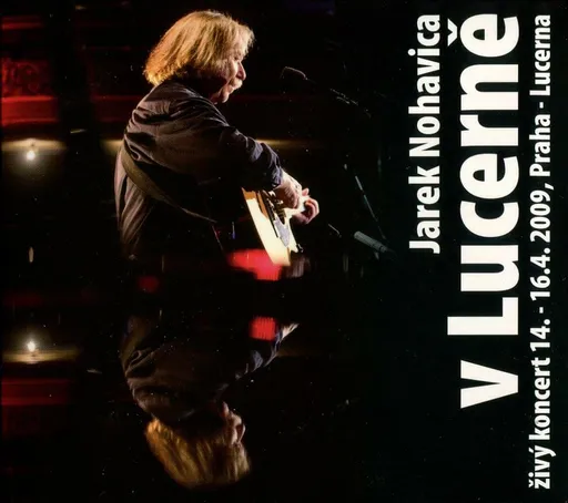 Jaromír Nohavica - Jarek Nohavica v Lucerně (CD + DVD)
