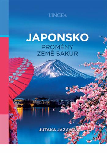 Japonsko - proměny země sakur - Jutaka Jazawa